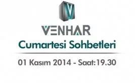 Venhar Cumartesi Sohbetleri bu hafta başlıyor