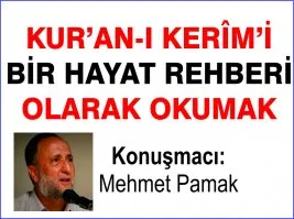 “Kur’an’ı Hayat Rehberi Olarak Okumak” konferansı bugün