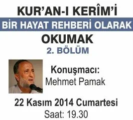 “Kur’an’ı Hayat Rehberi Olarak Okumak” konferansı bugün