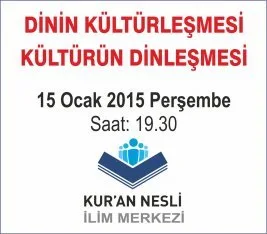 “Dinin kültürleşmesi, kültürün dinleşmesi” semineri