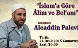 ''İslam’a Göre Alim ve Bel’am'' konferansına davet
