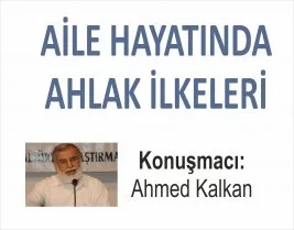 “Aile Hayatında Ahlak İlkeleri” sohbetine davet