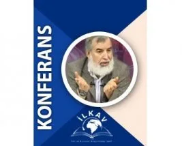 İLKAV’da Ahmed Kalkan konferansı