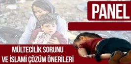Mültecilik sorununa İslami çözüm paneline davet