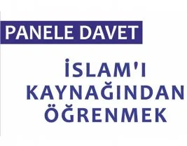 Aksaray’da panel: “İslam’ı Kaynağından Öğrenmek”