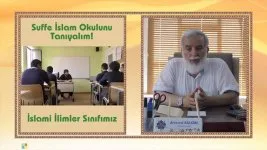 Suffe İslam Okulunu tanıyalım (VİDEO)