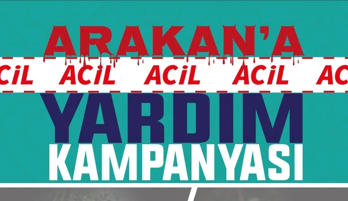 Arakan’a acil yardım kampanyası!