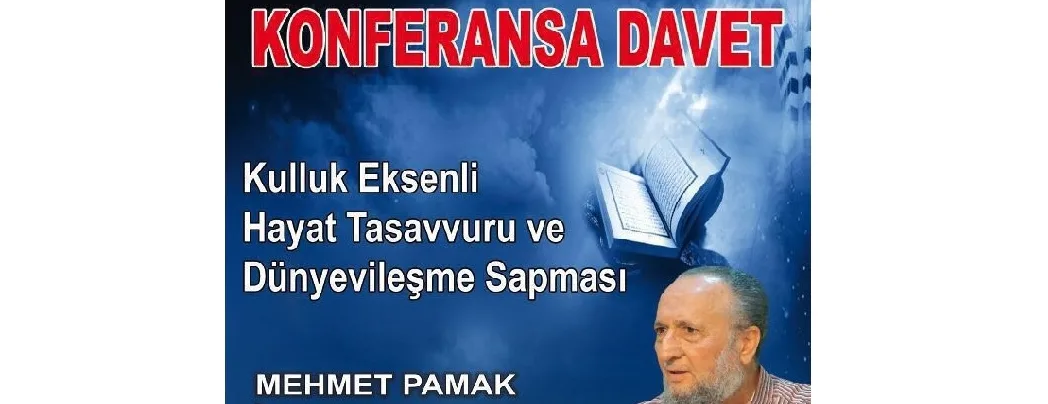 Dâvet: Elazığ’da Mehmet Pamak konferansı