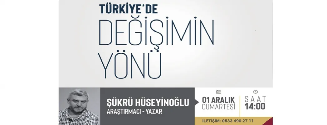 İktibas’ta “Türkiye’de Değişimin Yönü” sohbeti