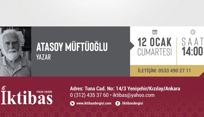 Atasoy Müftüoğlu, hafta sonu İktibas’ta