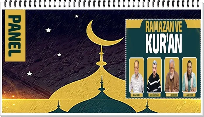 Ramazan ve Kur’an Paneline Dâvet!