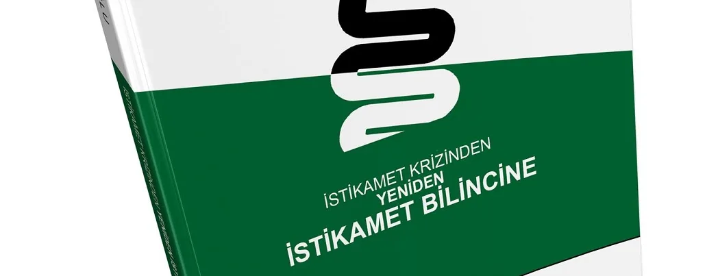 “İstikamet Krizinden Yeniden İstikamet Bilincine” kitabı çıktı