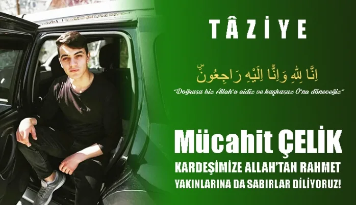 Mücahid’imizin ardından...