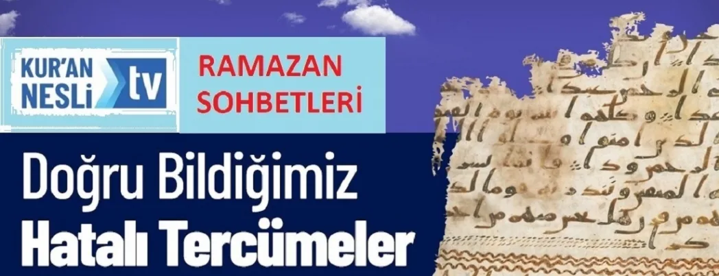 Doğru Bildiğimiz Hatalı Tercümeler -II- (VİDEO)