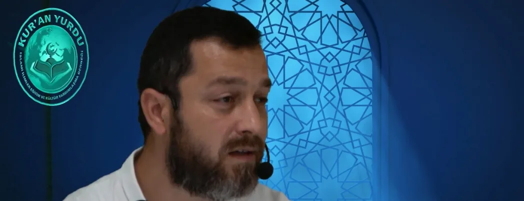 Kur’an Yurdun’da Haftanın Hasbihâl ve Hutbesi