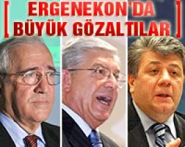 Ergenekon’da büyük gözaltılar