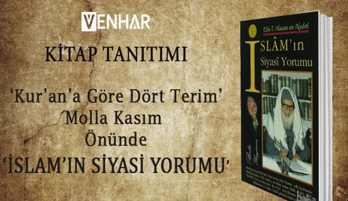 “Kur’an’a Göre Dört Terim” ve en-Nedvi’nin çürük tenkidi