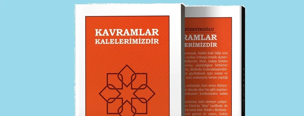 “Kavramlar Kalelerimizdir” Kitabı Üzerine