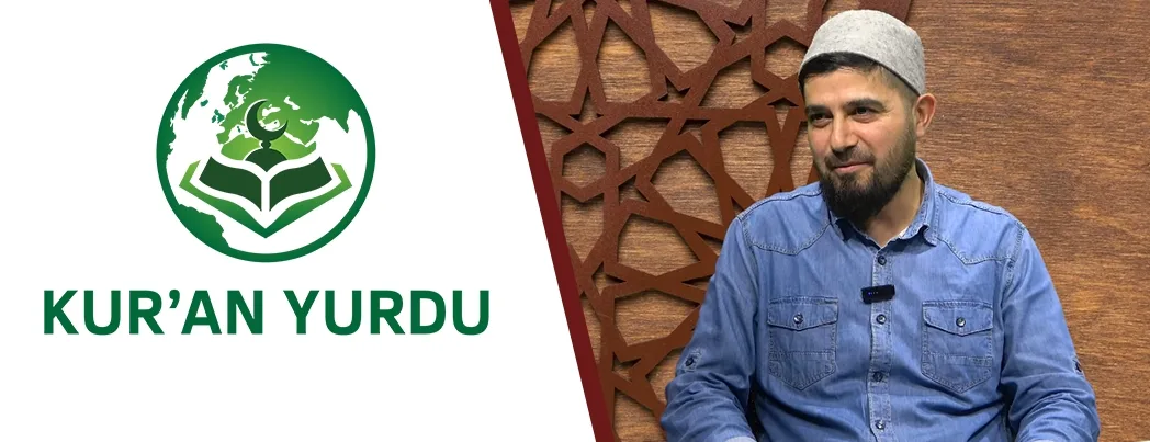 Kur’an Yurdu Cumartesi Sohbeti