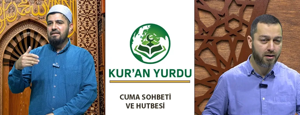 Kur’an Yurdu Mescidi’nde Cuma Sohbeti ve Hutbesi