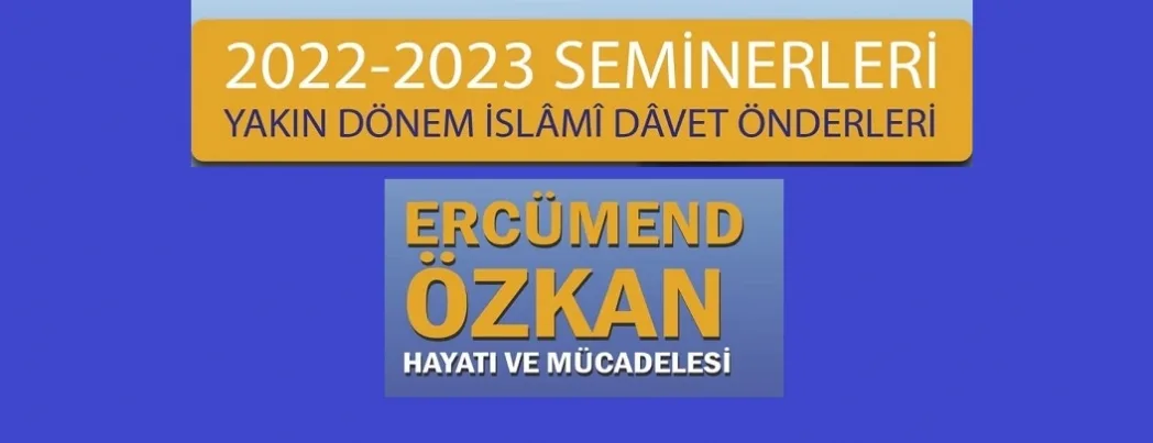 Kur’an Nesli İlim Merkezi’nde “Ercümend Özkan’ın Hayatı ve Mücadelesi” konuşulacak