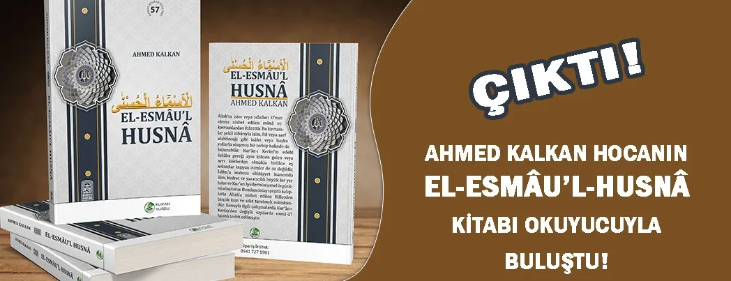 El-Esmâu’l Husnâ Kitabı Okuyucuyla Buluştu!
