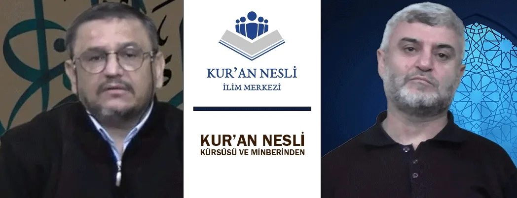 KUR’AN NESLİ KÜRSÜSÜ VE MİNBERİNDEN