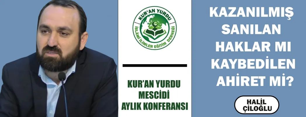 KUR’AN YURDU MESCİDİ AYLIK KONFERANSI