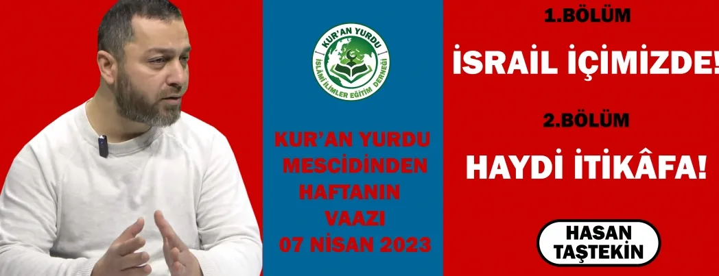 KUR’AN YURDU MESCİDİ CUMA VAAZI