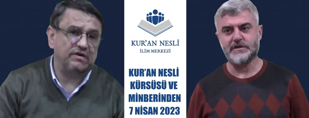 KUR’AN NESLİ KÜRSÜSÜ VE MİNBERİNDEN