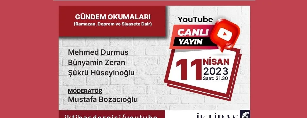 İktibas Dergisi Youtube kanalında “Gündem Okumaları” programı