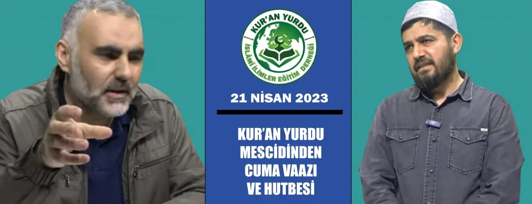 KUR’AN YURDU MESCİDİ CUMA VAAZI VE HUTBESİ