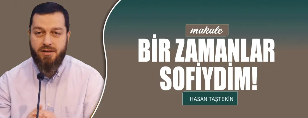 Bir Zamanlar Sofiydim!