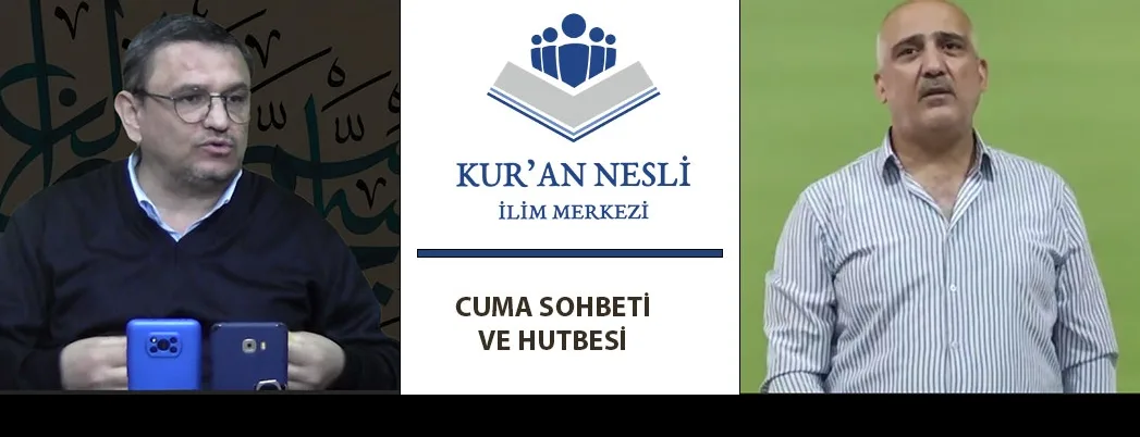 Kur’an Nesli’nde Cuma Sohbeti ve Cuma Hutbesi