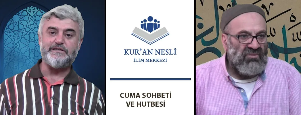 Kur’an Nesli’nde Cuma Sohbeti ve Cuma Hutbesi