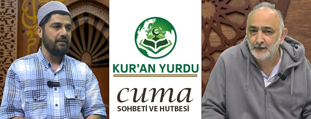 Kur’an Yurdu’nda Cuma Sohbeti ve Hutbesi