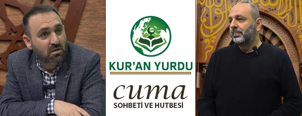 Kur’an Yurdu’nda Cuma Sohbeti ve Hutbesi