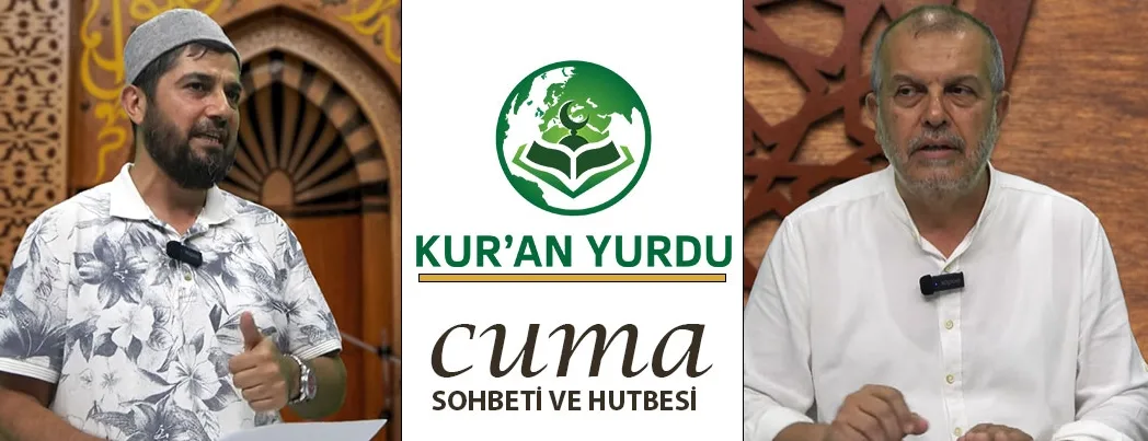 Kur’an Yurdu’nda Cuma Sohbeti ve Hutbesi