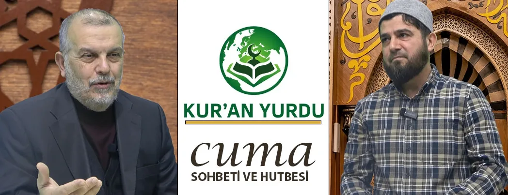 Kur’an Yurdu’nda Cuma Sohbeti ve Hutbesi