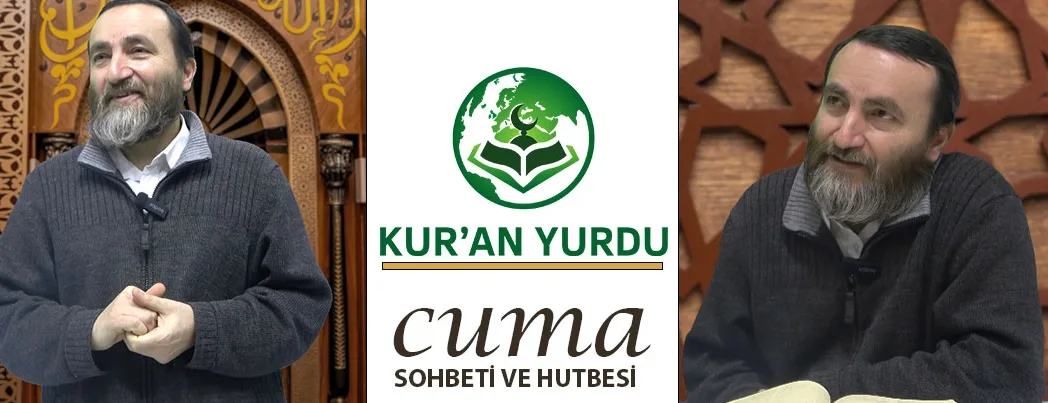 Kur’an Yurdu’nda Cuma Sohbeti ve Hutbesi