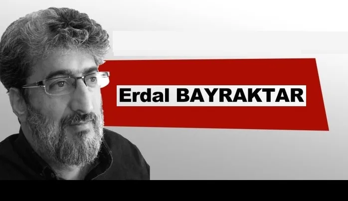 Bir Erdal Bayraktar geçti bu dünyadan