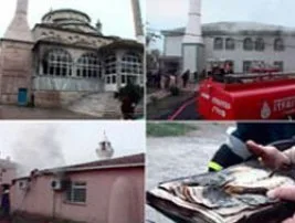 Cami yangınlarının ardındaki kirli hesap anlaşıldı