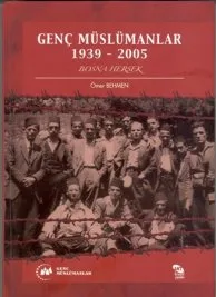 Bosna Genç Müslümanlar Hareketi&nbsp;bu kitapta