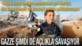 Gazze şimdi de açlıkla savaşıyor