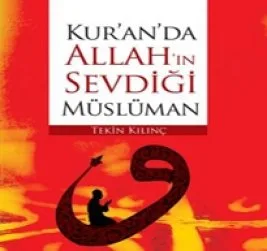 Yüce Allah kimleri sever?