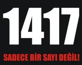 1417 sadece bir sayı değil!