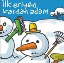 Kardan adamın ilk eriyeni!