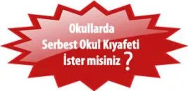 Serbest okul kıyafetine “Evet”