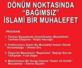 <STRONG>“Dönüm Noktasında Bağımsız İslami Muhalefet” Paneli</STRONG>