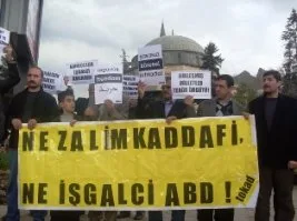 TOKAD: Ne zalim Kaddafi, ne işgalci ABD!